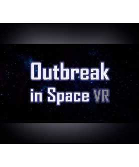 Outbreak in Space VR Steam Key GLOBAL